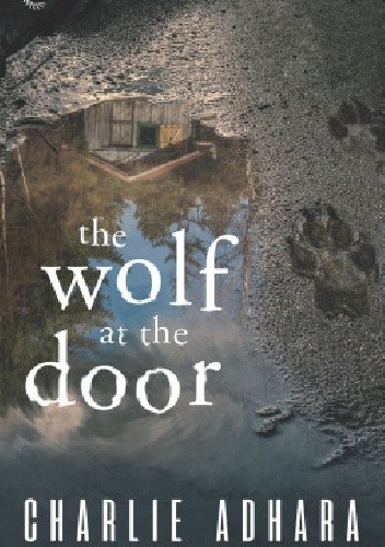 The Wolf at the Door - Charlie Adhara