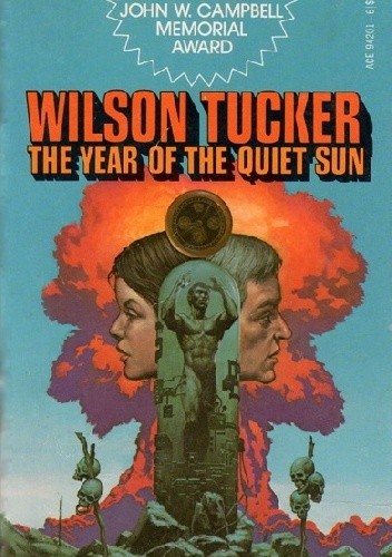 The Year of the Quiet Sun - Wilson Tucker