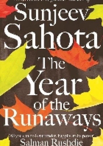 The Year of the Runaways - Sunjeev Sahota