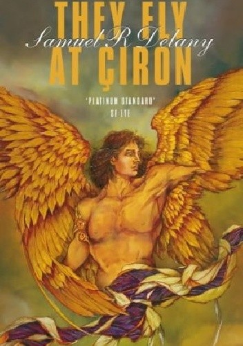 They Fly at Çiron - Samuel R. Delany