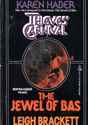 Thieves' Carnival / The Jewel of Bas - Karen Haber