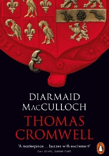 Thomas Cromwell. A Life - Diarmaid MacCulloch