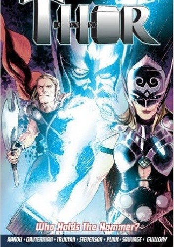 Thor Vol. 2: Who Holds The Hammer? - Jason Aaron