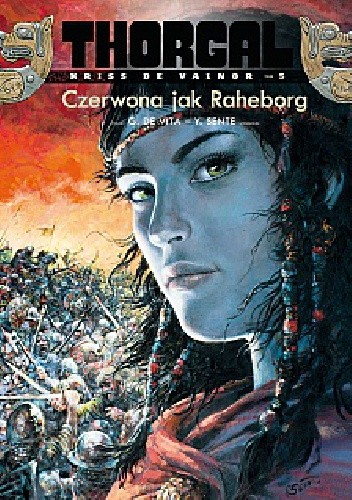 Thorgal - Kriss de Valnor: Czerwona jak Raheborg - Yves Sente