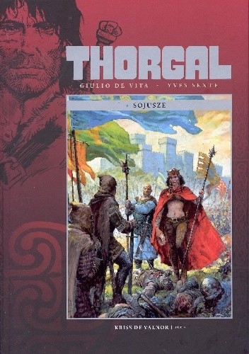 Thorgal: Kriss de Valnor tom 4 - Sojusze - Yves Sente