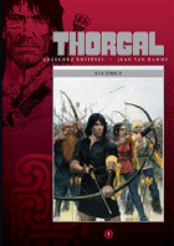 Thorgal: Łucznicy - Grzegorz Rosiński