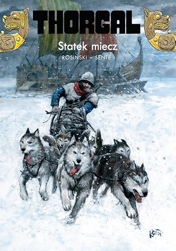 Thorgal: Statek miecz - Grzegorz Rosiński
