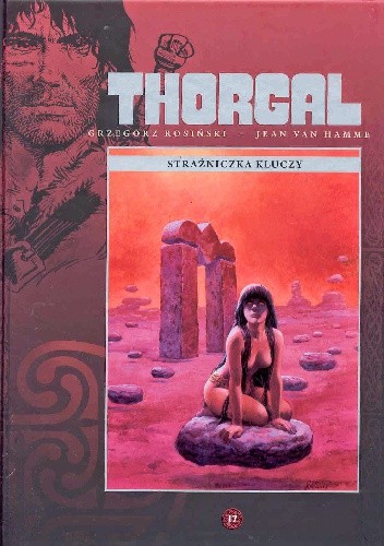 Thorgal: Strażniczka kluczy - Grzegorz Rosiński