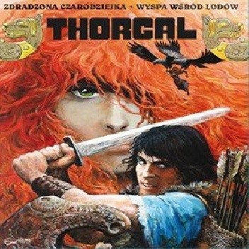 Thorgal - Zdradzona Czarodziejka. Wyspa wśród lodów. - Grzegorz Rosiński