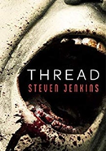 Thread - Steven Jenkins
