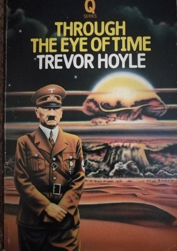 Through The Eye Of Time - Trevor Hoyle