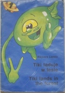 Tiki ląduje w lesie - Barbara Lipska