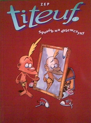 Titeuf #2: Sposób na dziewczyny - Philippe Chappuis