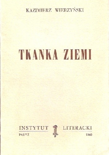 Tkanka ziemi - Kazimierz Wierzyński