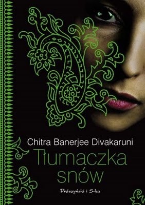 Tłumaczka snów - Chitra Banerjee Divakaruni