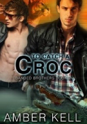 To Catch A Croc - Amber Kell