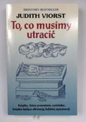 To, co musimy utracić - Judith Viorst