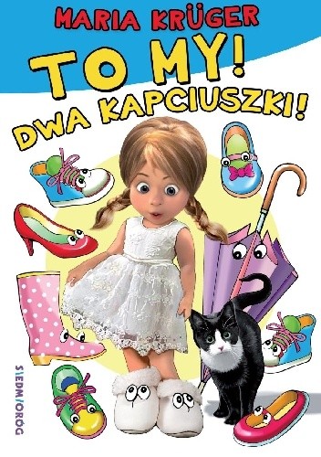 To my! Dwa kapciuszki! - Maria Krüger
