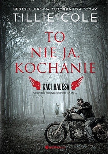 To nie ja, kochanie - Tillie Cole