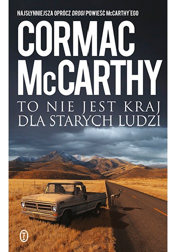 To nie jest kraj dla starych ludzi - Cormac McCarthy