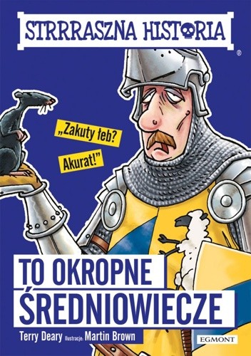 To okropne średniowiecze - Terry Deary