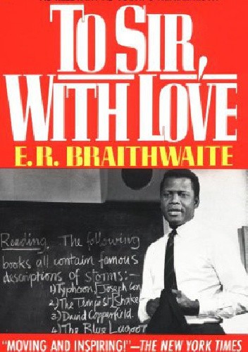 To Sir, with Love - E. R. Braithwaite