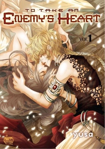 To Take an Enemy's Heart Vol.1 - Yusa