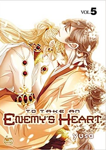 To Take an Enemy's Heart Vol.5 - Yusa