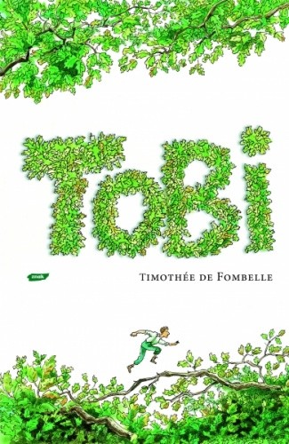 Tobi. Życie w zawieszeniu - Timothée de Fombelle
