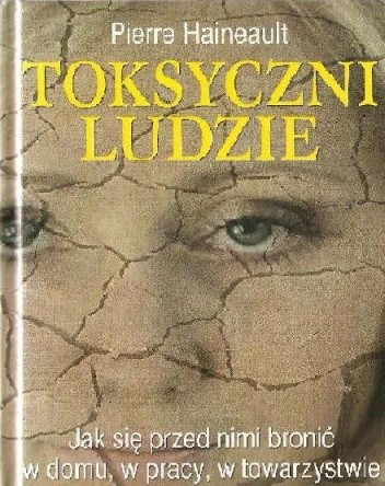 Toksyczni ludzie - Pierre Haineault