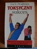 Toksyczny sukces - Paul Pearsall