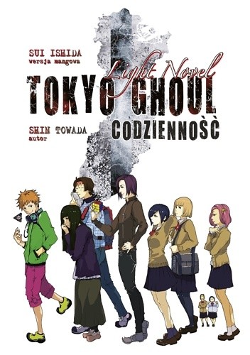 Tokyo Ghoul LN: Codzienność - Sui Ishida