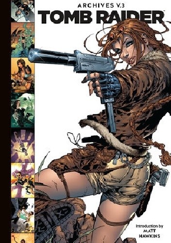 Tomb Raider Archives Volume 3 - Michael Turner