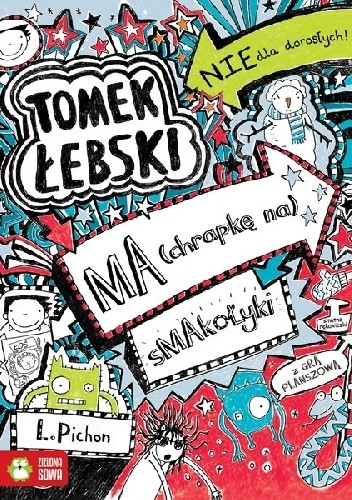Tomek Łebski ma (chrapkę na) smakołyki - Liz Pichon