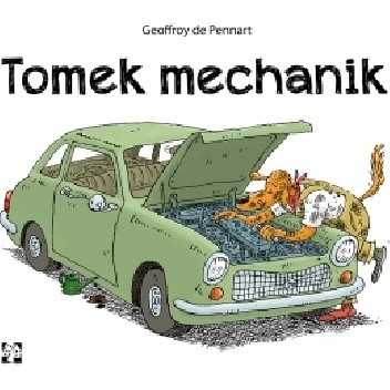 Tomek mechanik - Geoffroy de Pennart