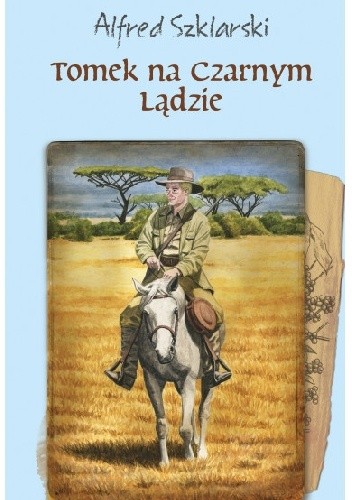Tomek na Czarnym Lądzie - Alfred Szklarski
