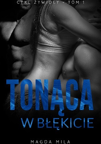 Tonąca w błękicie - Magda Mila