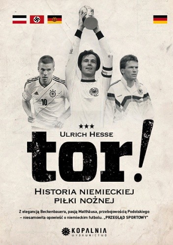 Tor! Historia niemieckiego futbolu - Ulrich Hesse