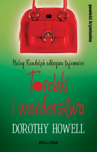 Torebki i morderstwo - Dorothy Howell