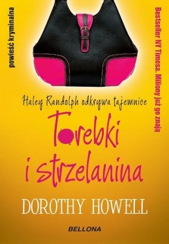 Torebki i strzelanina - Dorothy Howell