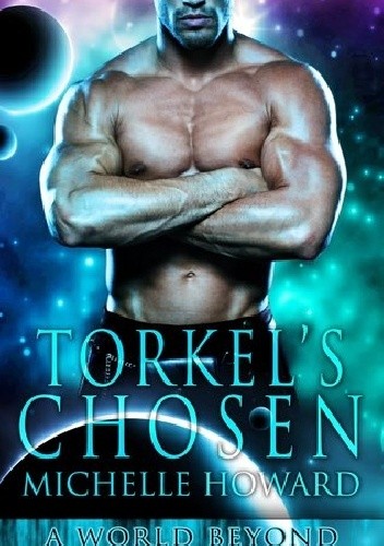 Torkel's Chosen - Michelle Howard