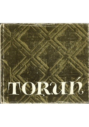 Toruń epoki Kopernika - Bohdan Rymaszewski