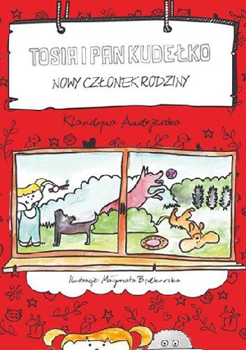Tosia i Pan Kudełko „Nowy członek rodziny” - Klaudyna Andrijewska