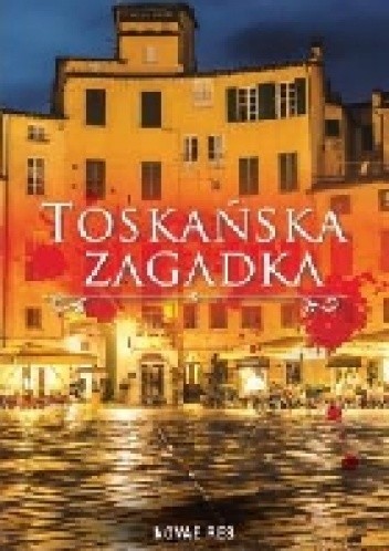 Toskańska zagadka - Jerzy Szczudlik