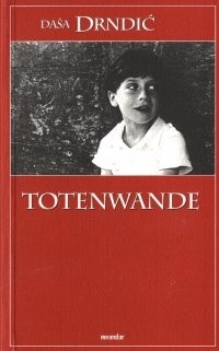 Totenwande - Daša Drndić
