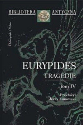 Tragedie. Tom IV - Eurypides