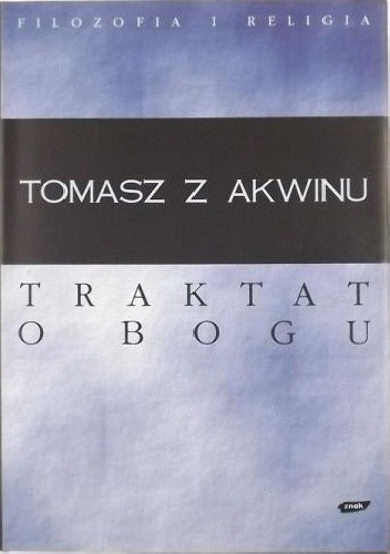Traktat o Bogu - Tomasz z Akwinu