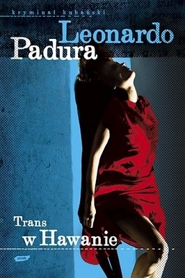 Trans w Hawanie - Leonardo Padura Fuentes