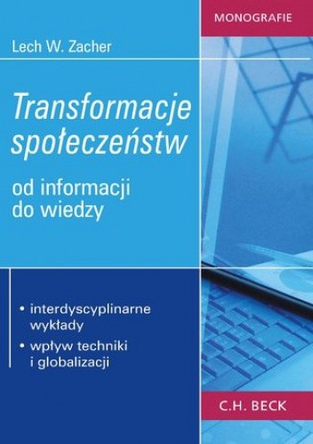 Transformacje społeczeństw. Od informacji do wiedzy - Lech W. Zacher