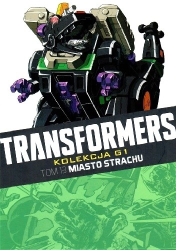 Transformers #13: Miasto strachu - Simon Furman